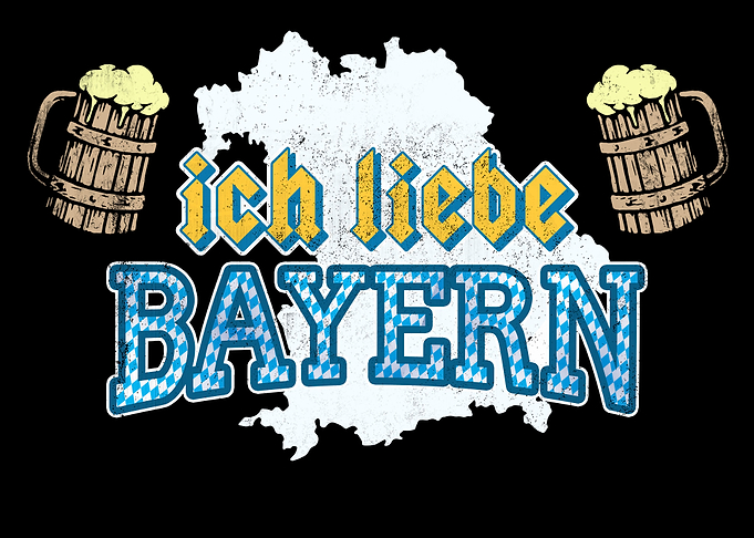 I love Bavaria Germany