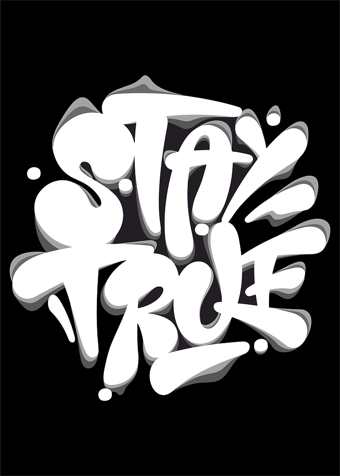 Stay True