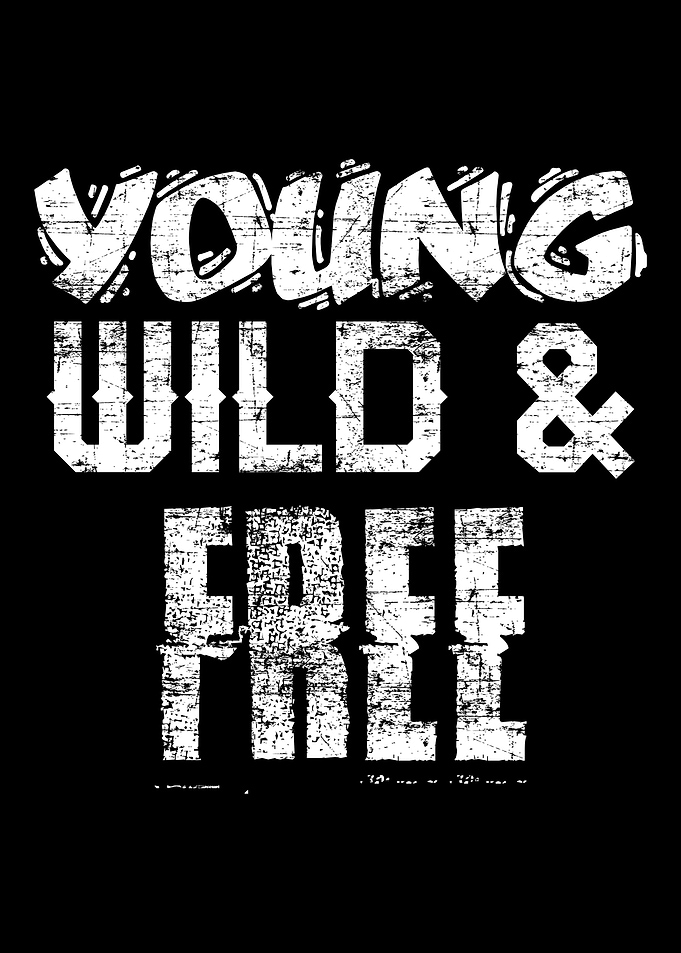 Young Wild And Free