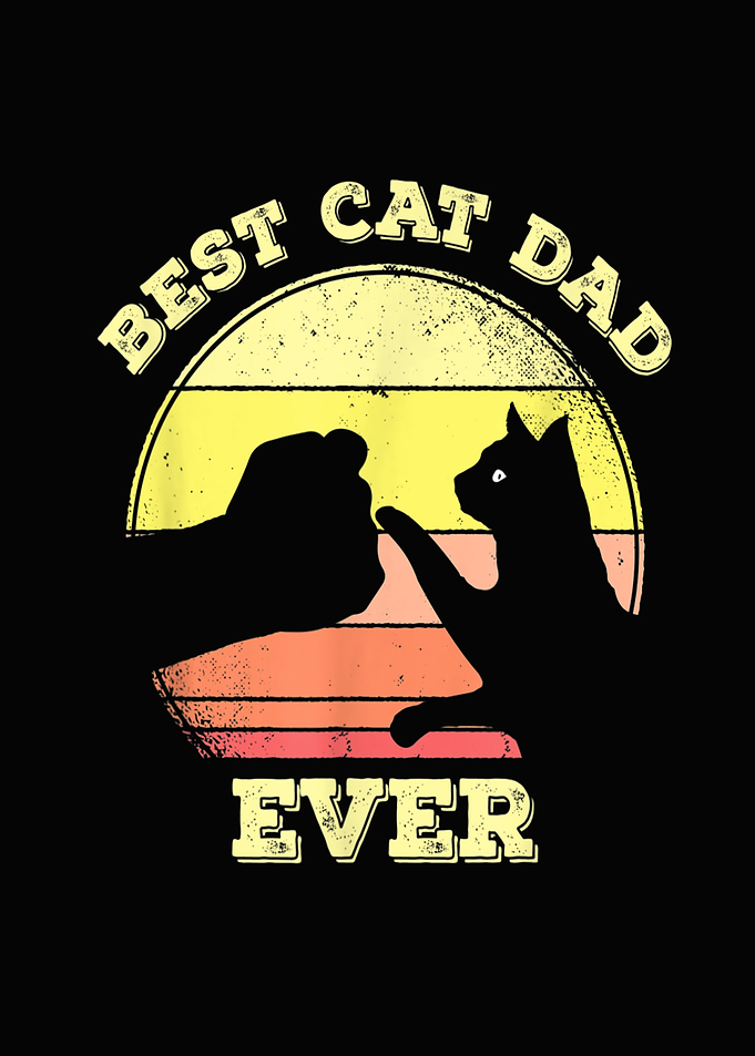 Best Cat Dad Ever Fun