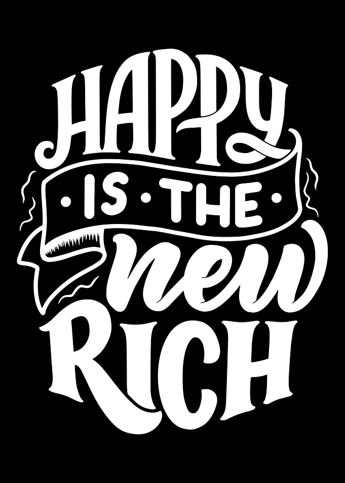 Happy is New Rich