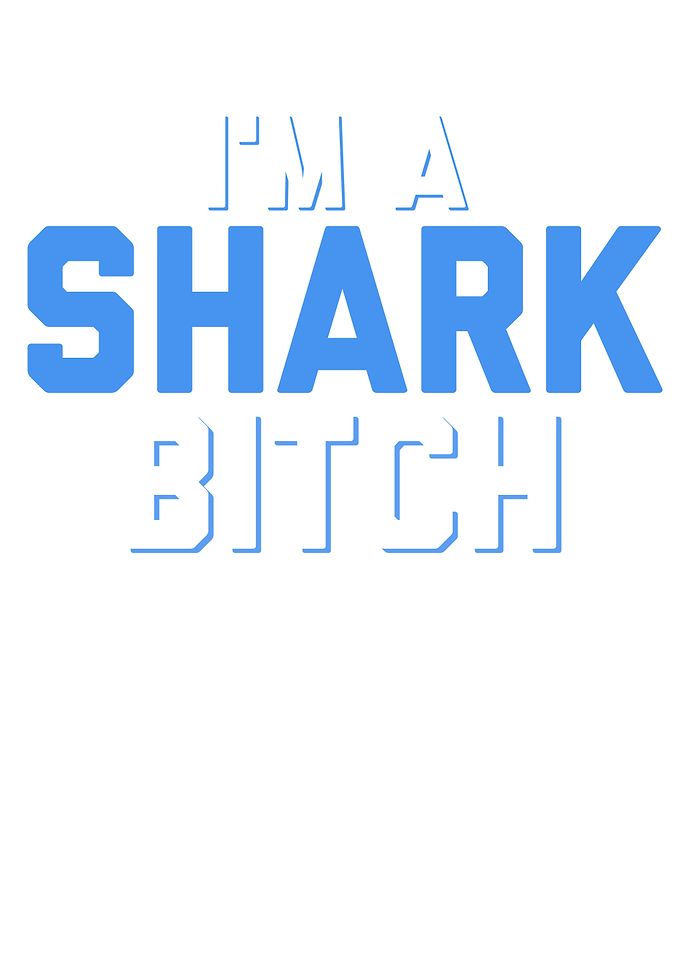 Shark Saying For Men