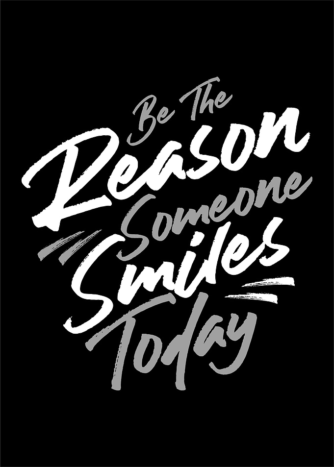 Be a Reason for Smile