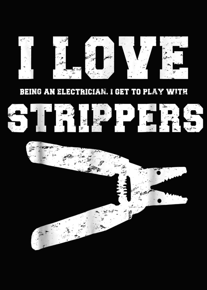 I Love Strippers Funny