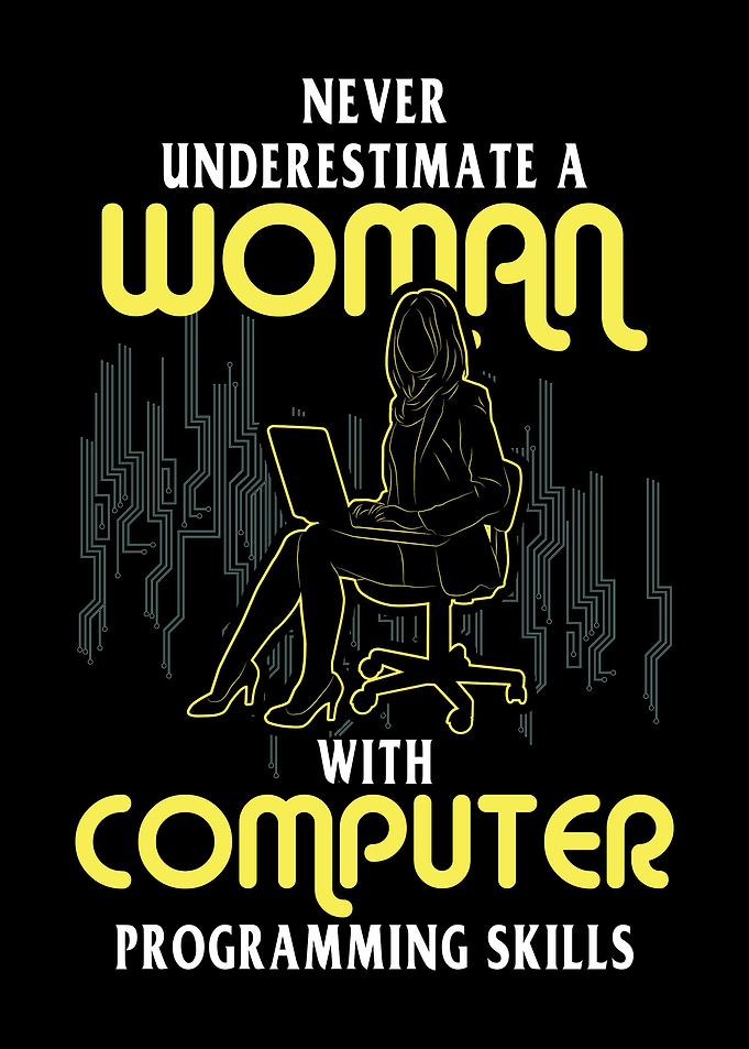 Never Underestimate A Woma