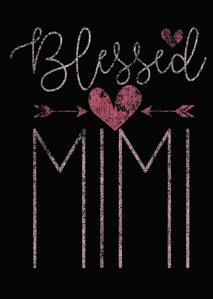 Blessed Mimi Mothers Day