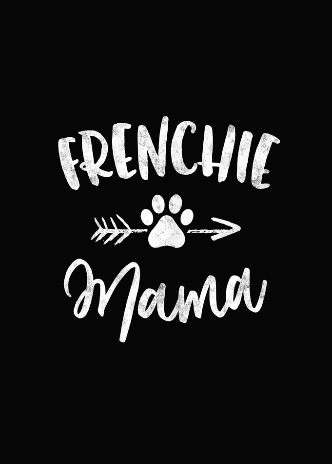 Frenchie Mama French