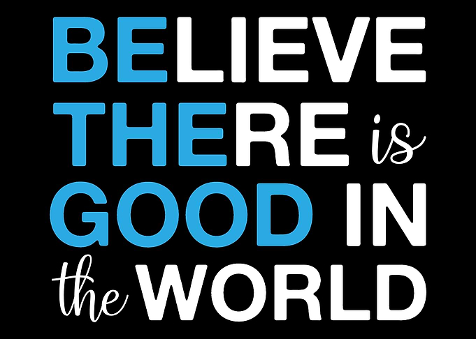 Belive there is good