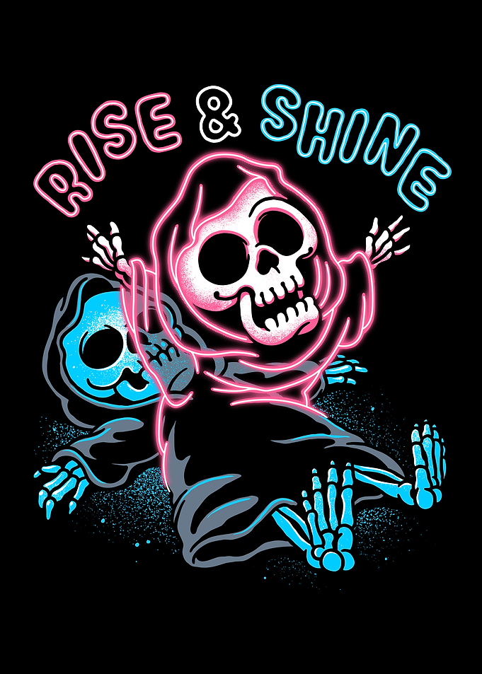 Rise and Shine