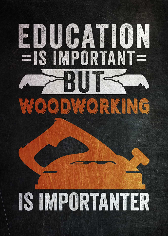 Woodworking Funny Poster