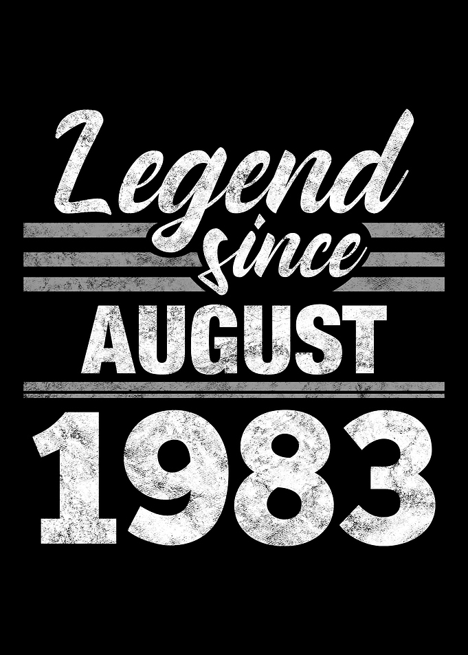 Legend Since August 1983