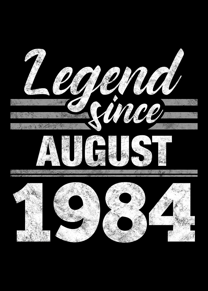 Legend Since August 1984