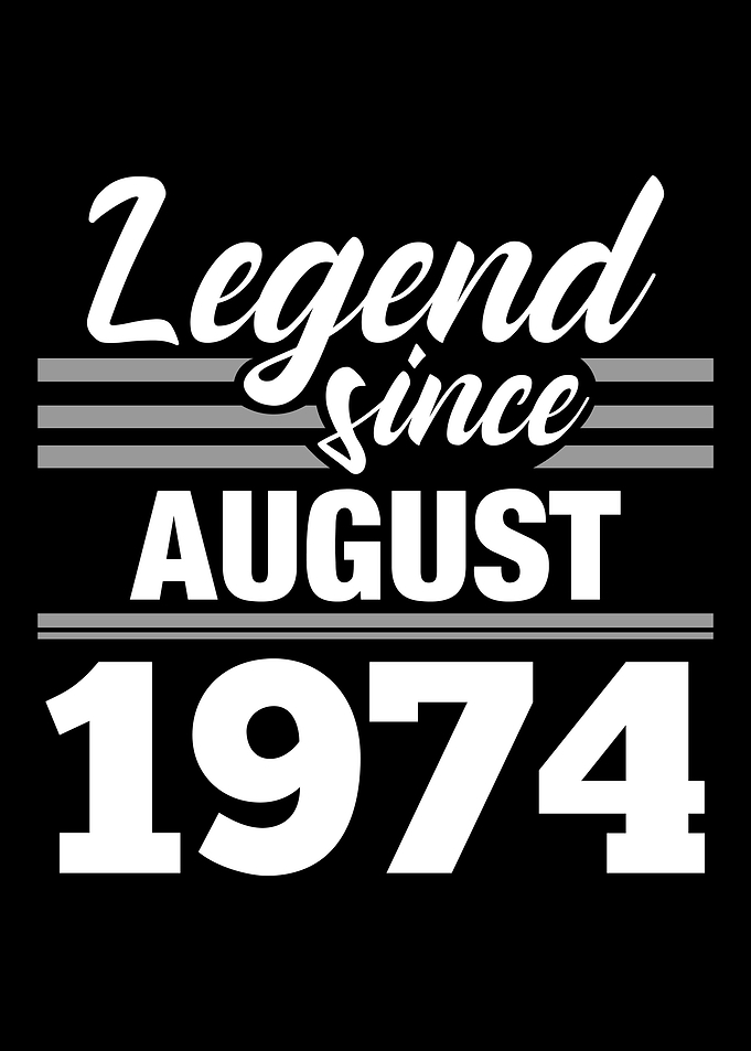 Legend Since August 1974
