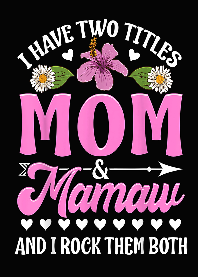I Have Two Titles Mom