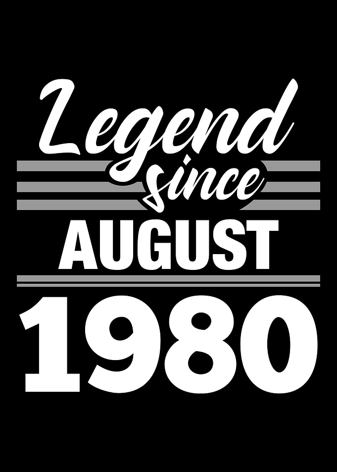 Legend Since August 1980
