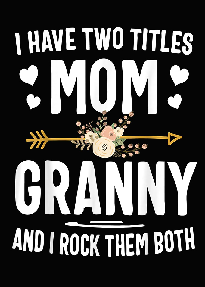 I Have Two Titles Mom