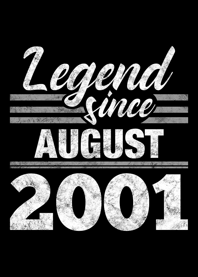 Legend Since August 2001