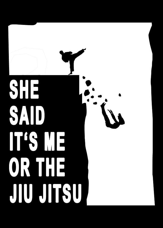 Its me or the jiu jitsu