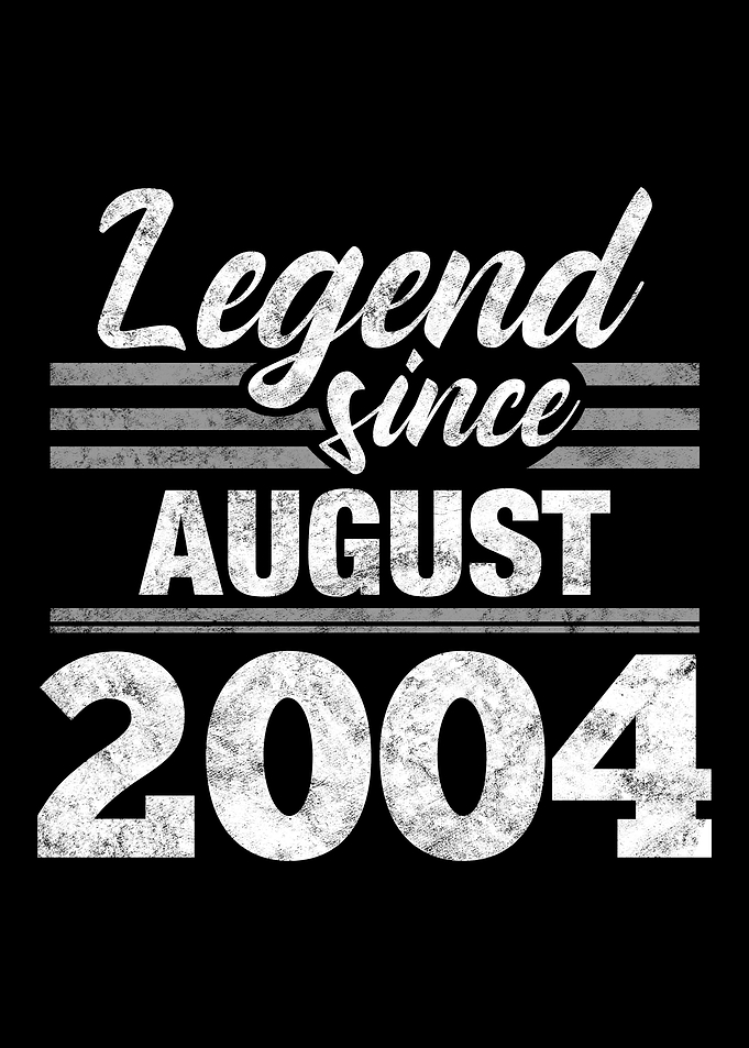 Legend Since August 2004