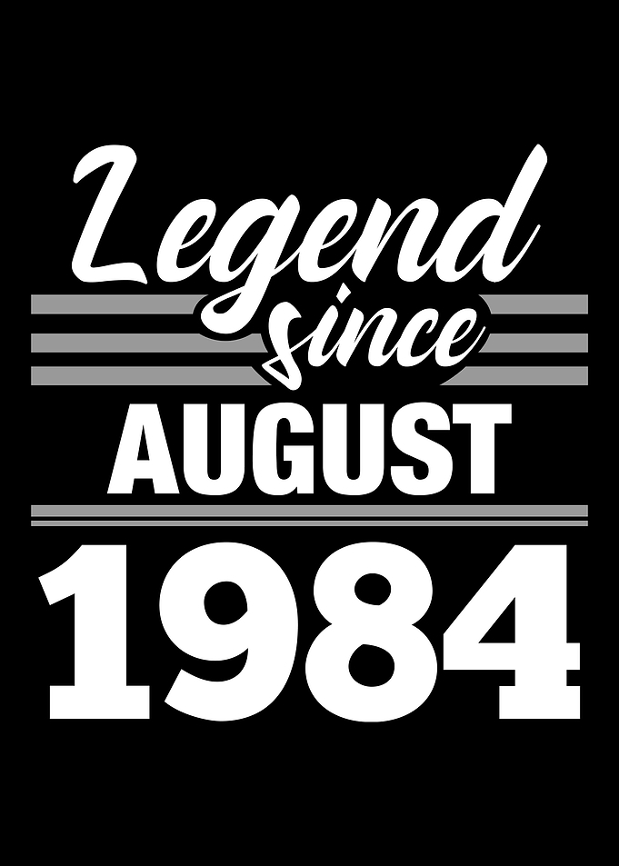 Legend Since August 1984