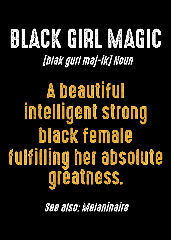 Black Girl Magic Definitio