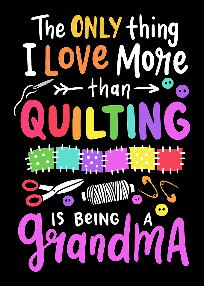 Quilting Quilter Grandma