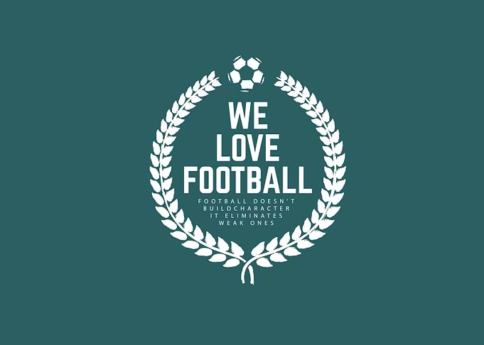 we love football