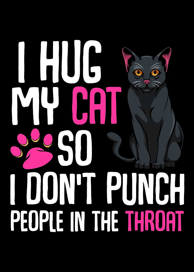 I Hug My Cats Funny Sweet