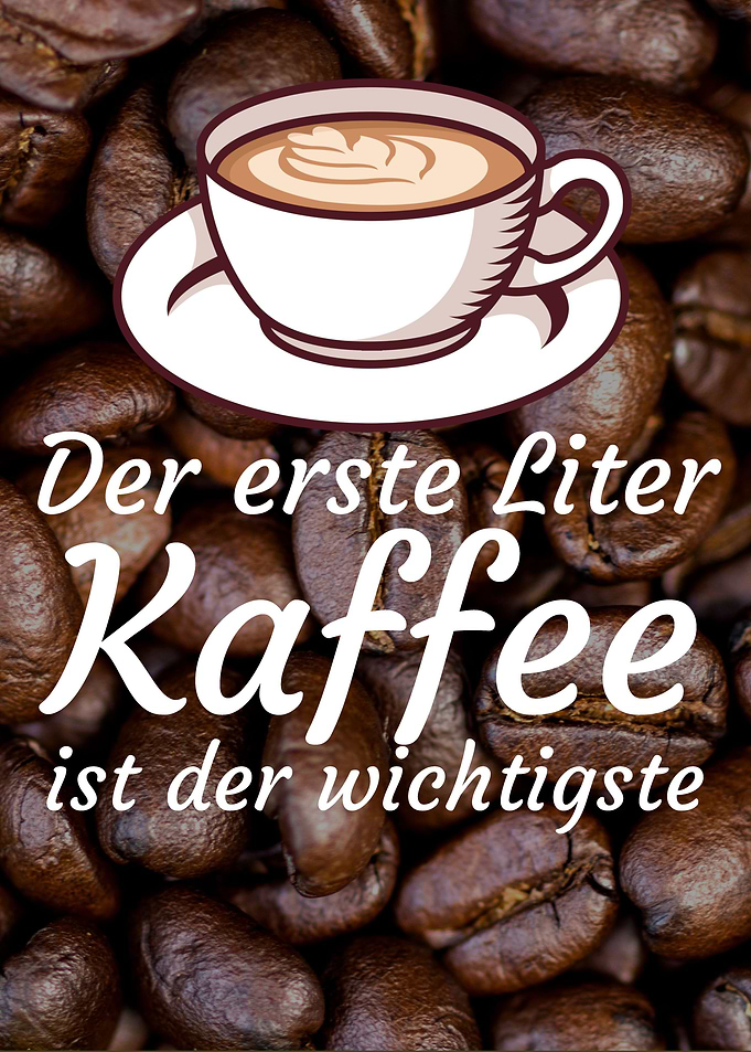 Der erste Liter Kaffee