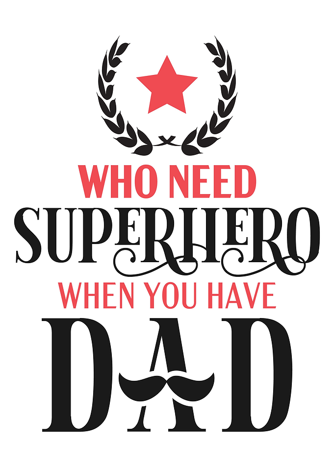 My Dad is Superhero Quotes