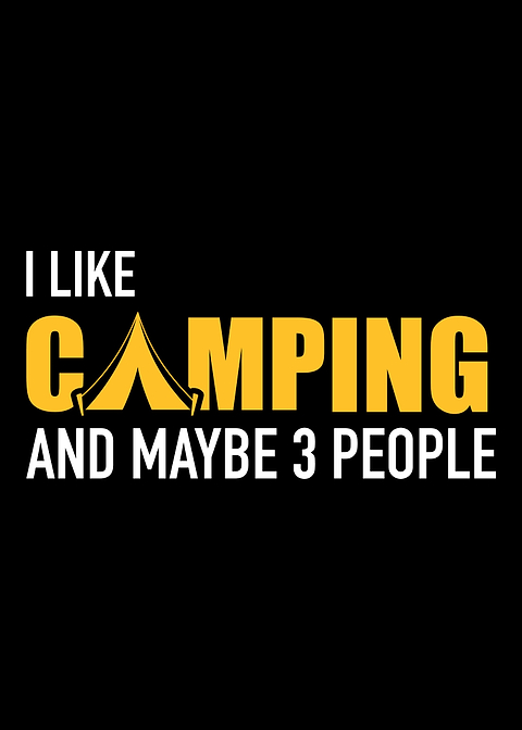 I like Camping and maybe t