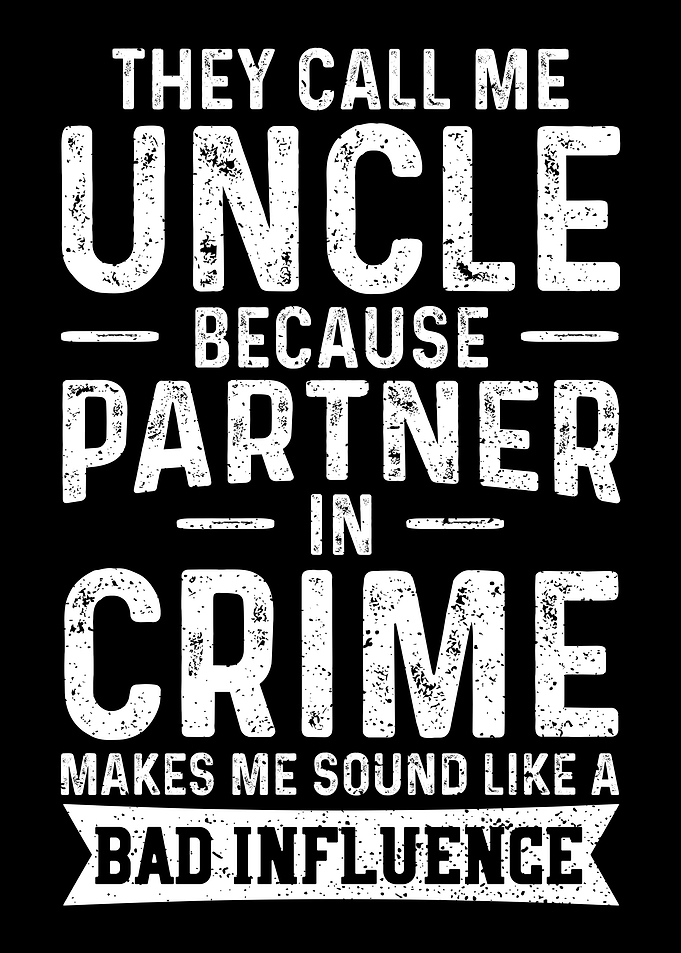 They Call Me Uncle Because