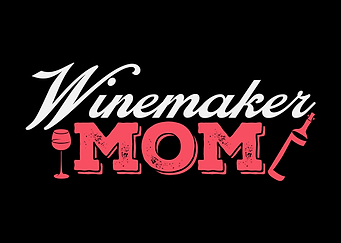 Winemaker Mom Winegrower