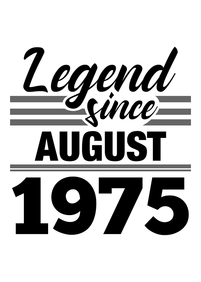 Legend Since August 1975