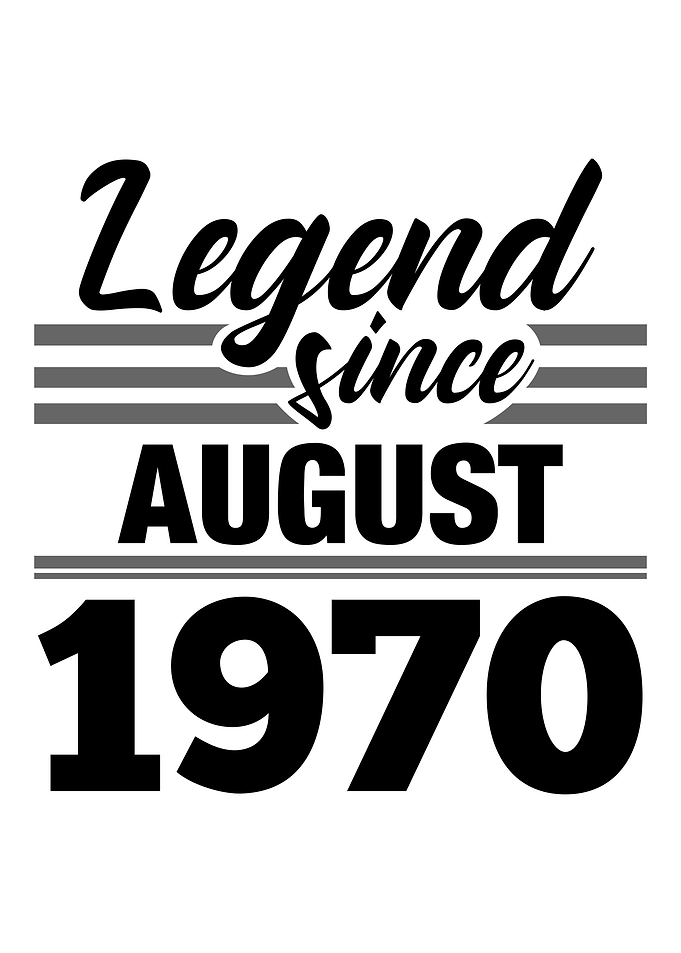 Legend Since August 1970
