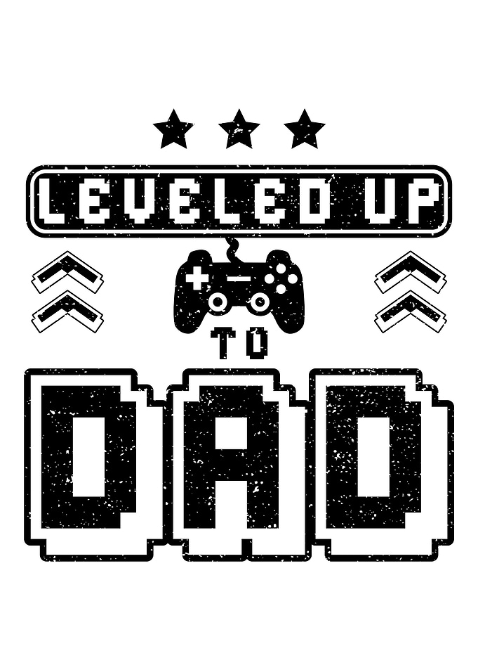 Leveled Up To Dad