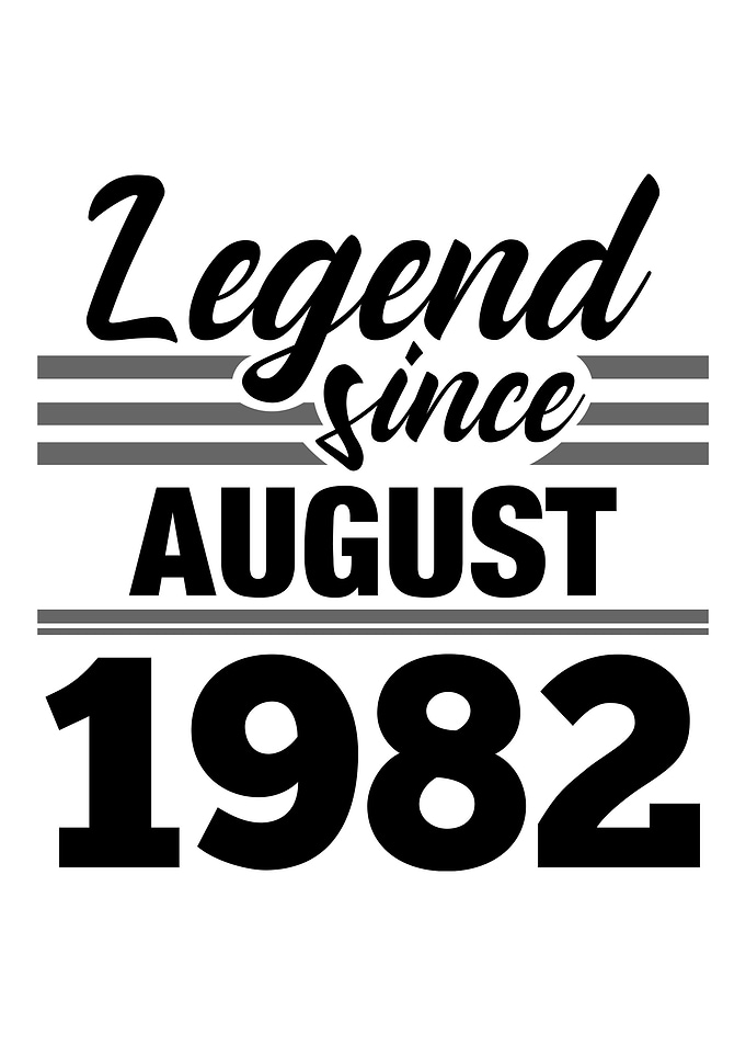 Legend Since August 1982