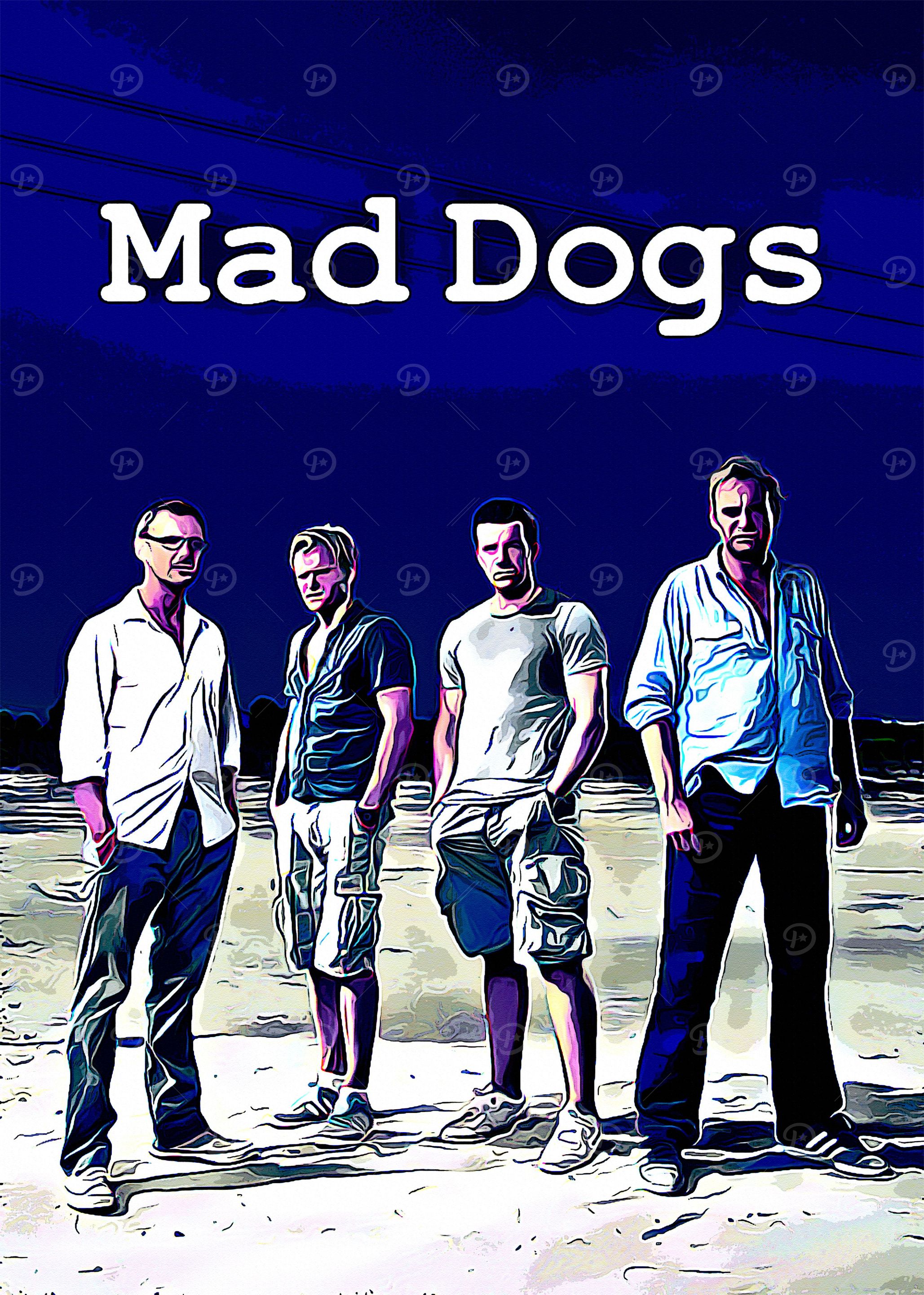 Mad Dogs