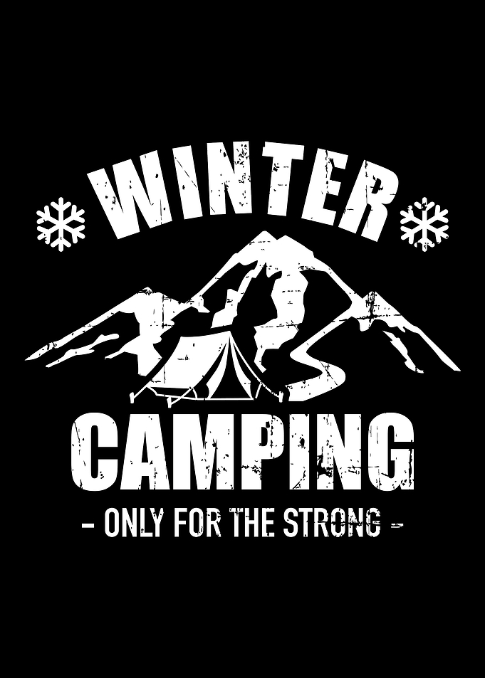 Winter Camping only for th