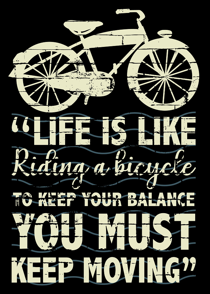 Life is like ride Bicycle