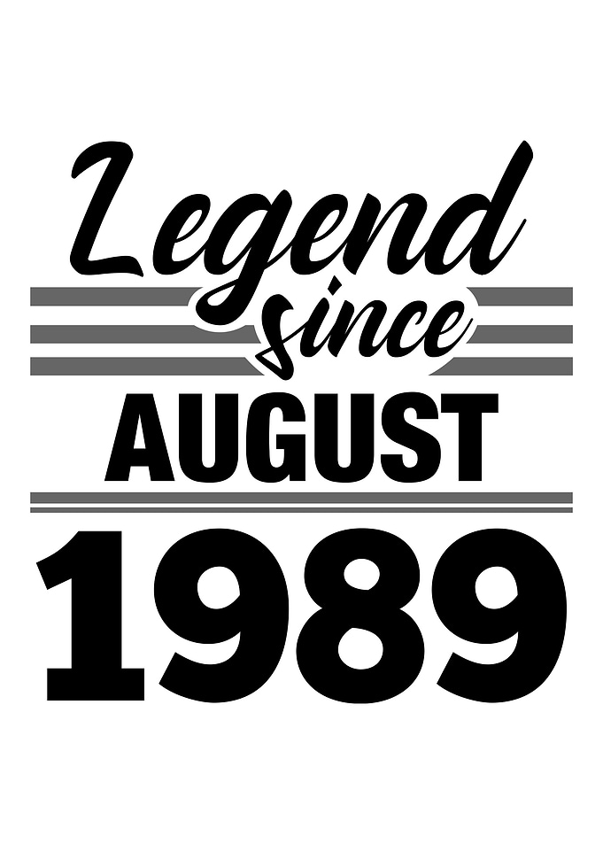 Legend Since August 1989