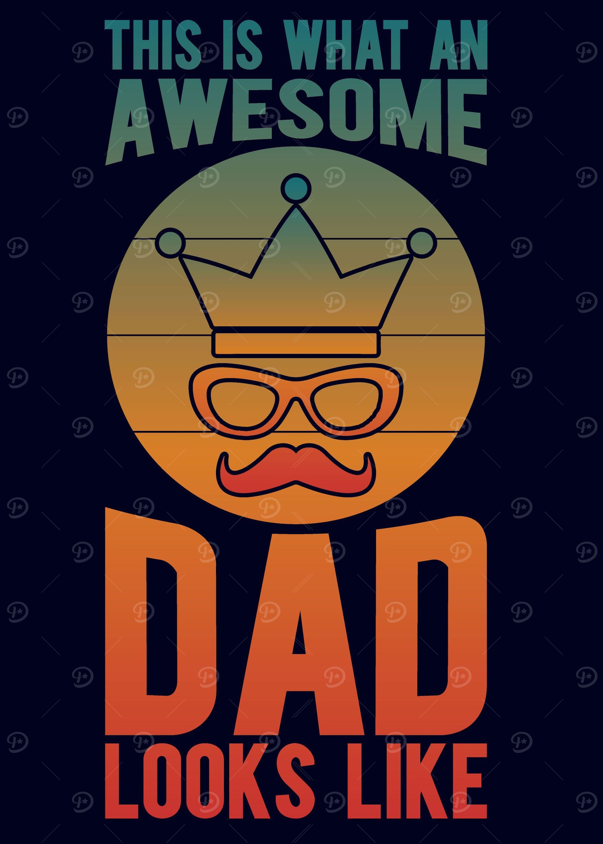 The Awesome King Dad Quote