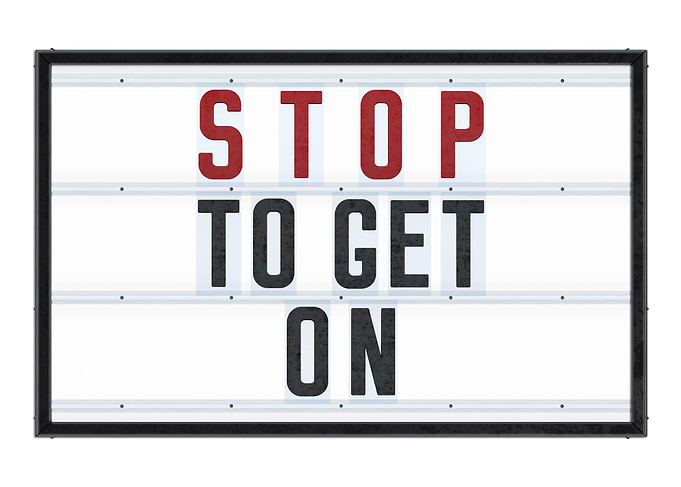 STOP TO GET ON Lightbox