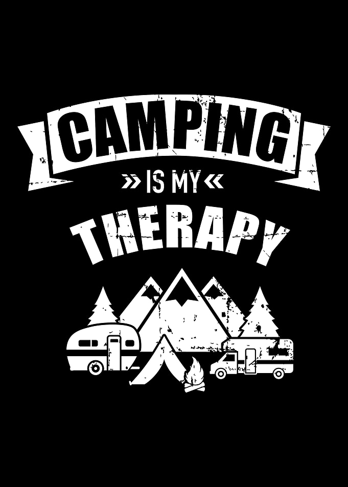 Camping is my therapy