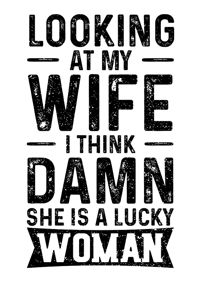 Looking At My Wife I Think