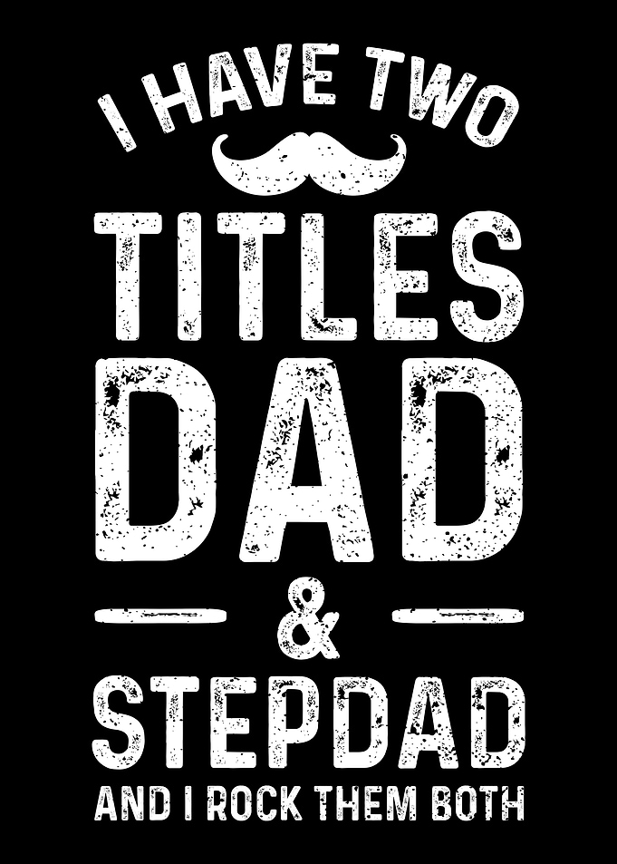 I Have Two Titles Dad And