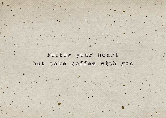 Follow your heart coffee