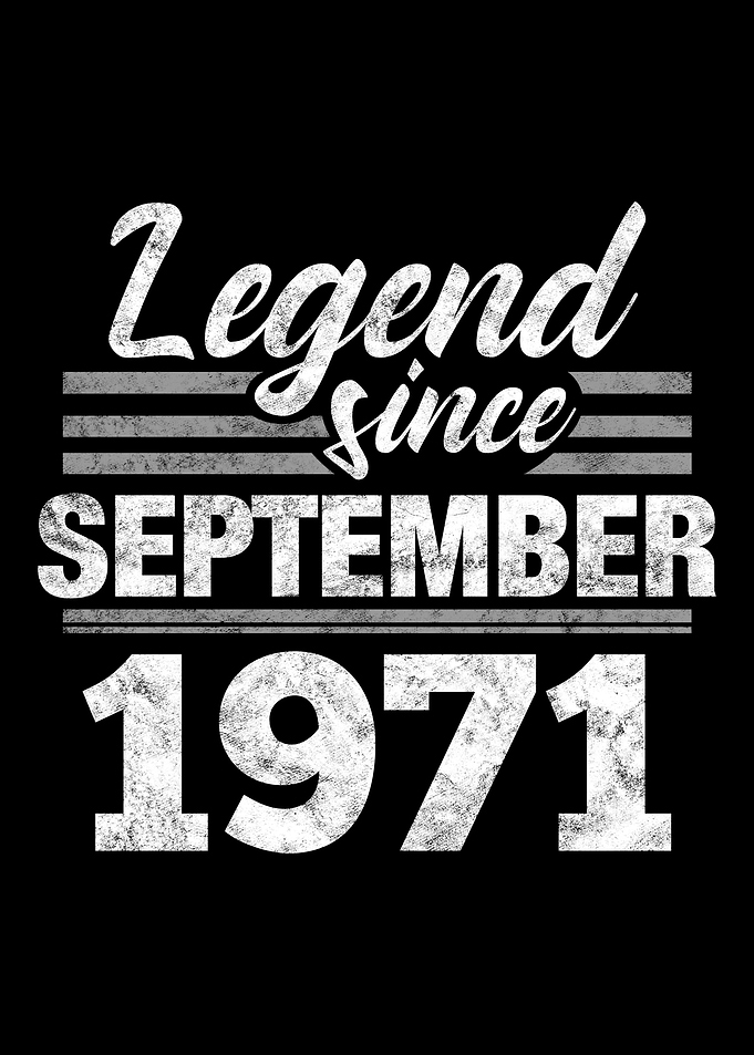 Legend Since September 197