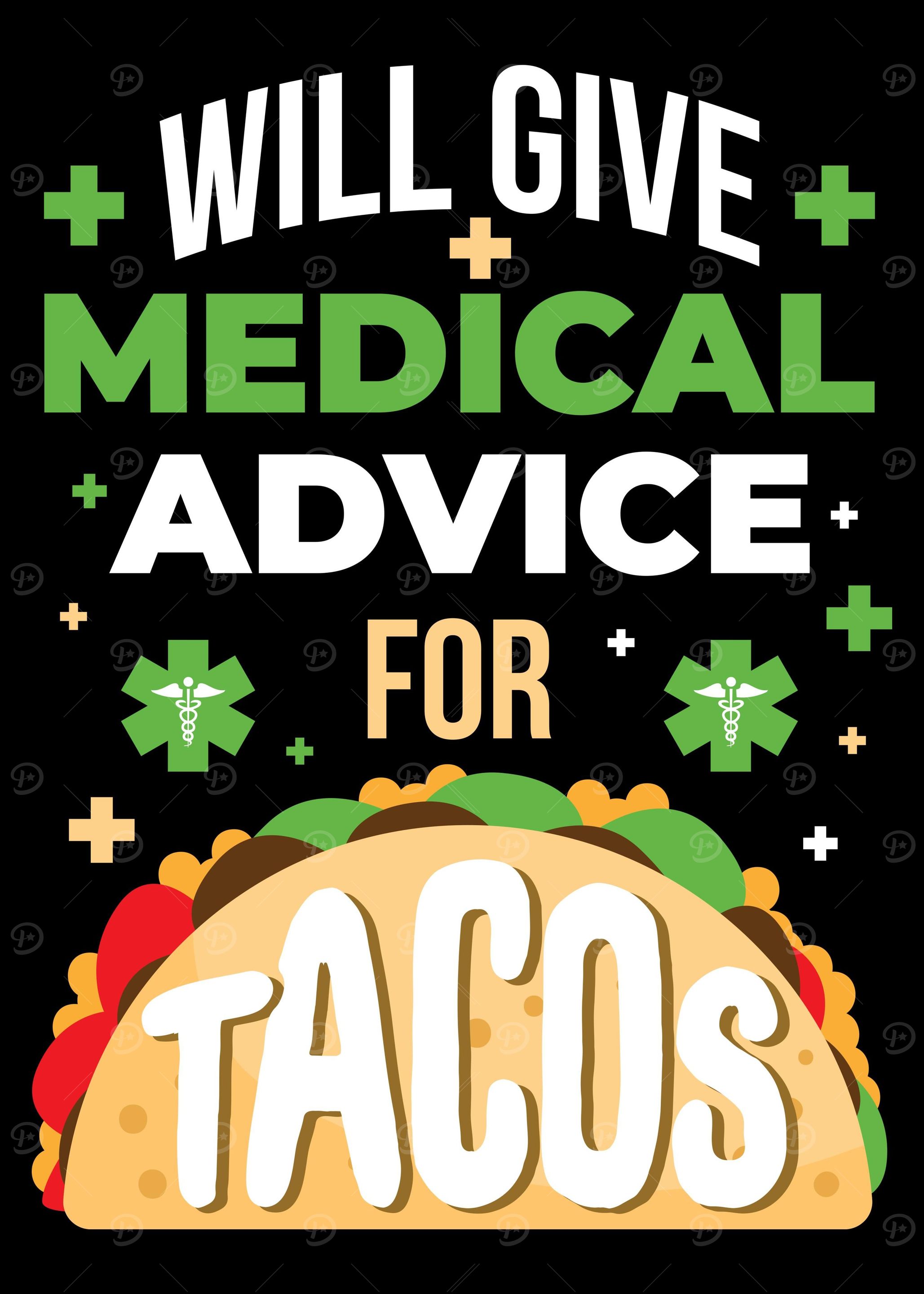 Medical Advice For Tacos