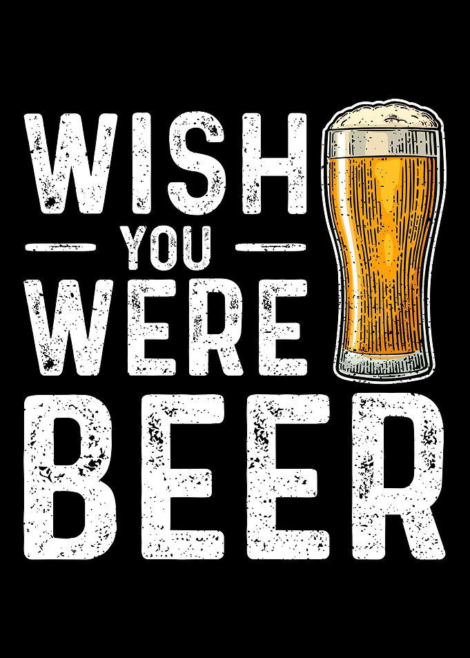 Wish You Were Beer